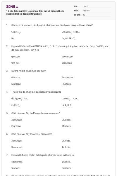 15 câu Trắc nghiệm Luyện tập: Cấu tạo và tính chất của cacbohiđrat có đáp án (Nhận biết)
