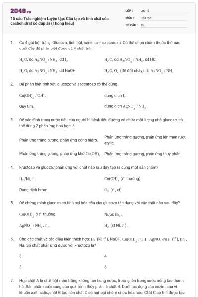 15 câu Trắc nghiệm Luyện tập: Cấu tạo và tính chất của cacbohiđrat có đáp án (Thông hiểu)