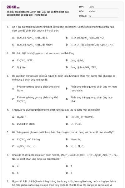 15 câu Trắc nghiệm Luyện tập: Cấu tạo và tính chất của cacbohiđrat có đáp án (Thông hiểu)