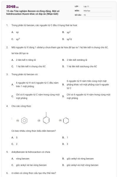 15 câu  Trắc nghiệm Benzen và đồng đẳng. Một số hidrdrocacbon thươm khác có đáp án (Nhận biết)