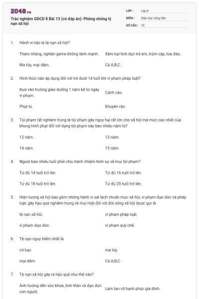 Trắc nghiệm GDCD 8 Bài 13 (có đáp án): Phòng chống tệ nạn xã hội