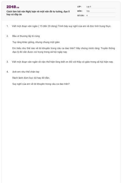 Cách làm bài văn Nghị luận về một vấn đề tư tưởng, đạo lí hay có đáp án