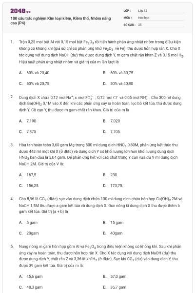 100 câu trắc nghiệm Kim loại kiềm, Kiềm thổ, Nhôm nâng cao (P4)