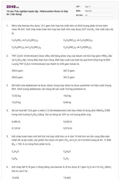 10 câu Trắc nghiệm luyện tập : Hidrocacbon thơm có đáp án ( vận dụng)