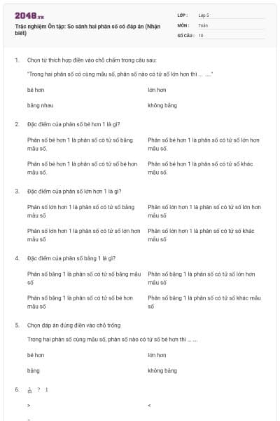 Trắc nghiệm Ôn tập: So sánh hai phân số có đáp án (Nhận biết)