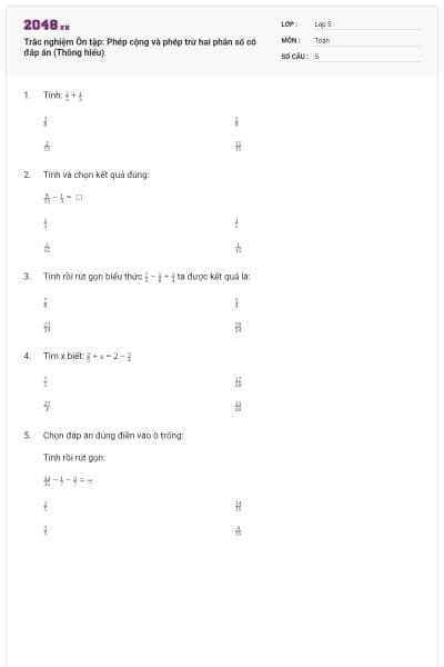 Trắc nghiệm Ôn tập: Phép cộng và phép trừ hai phân số có đáp án (Thông hiểu)