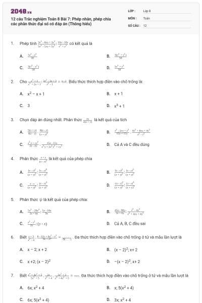 12 câu Trắc nghiệm Toán 8 Bài 7: Phép nhân, phép chia các phân thức đại số có đáp án (Thông hiểu)