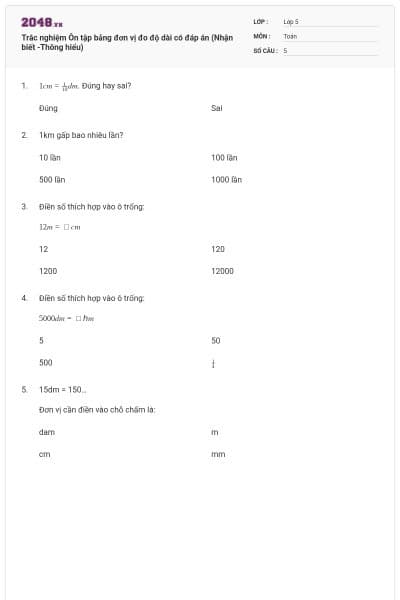 Trắc nghiệm Ôn tập bảng đơn vị đo độ dài có đáp án (Nhận biết -Thông hiểu)