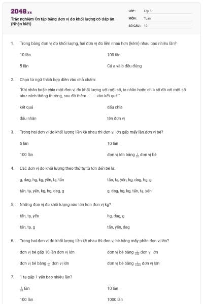Trắc nghiệm Ôn tập bảng đơn vị đo khối lượng có đáp án (Nhận biết)