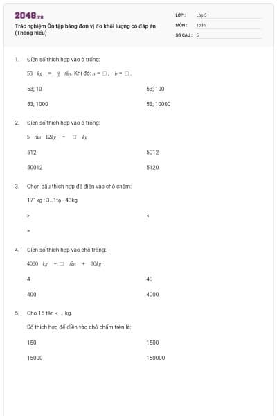 Trắc nghiệm Ôn tập bảng đơn vị đo khối lượng có đáp án (Thông hiểu)