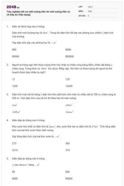 Trắc nghiệm Đề-ca-mét vuông.Héc-tô-mét vuông.Héc-ta có đáp án (Vận dụng)