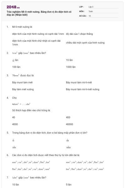 Trắc nghiệm Mi-li-mét vuông. Bảng đơn vị đo diện tích có đáp án (Nhận biết)