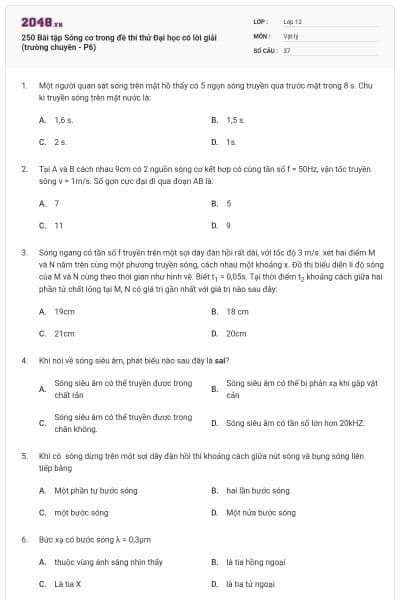 250 Bài tập Sóng cơ trong đề thi thử Đại học có lời giải (trường chuyên - P6)