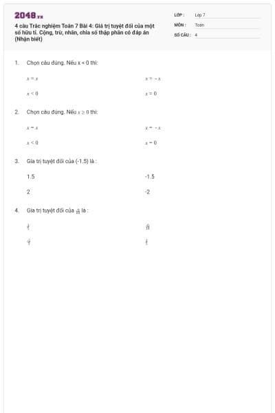 4 câu Trắc nghiệm Toán 7 Bài 4: Giá trị tuyệt đối của một số hữu tỉ. Cộng, trừ, nhân, chia số thập phân có đáp án (Nhận biết)