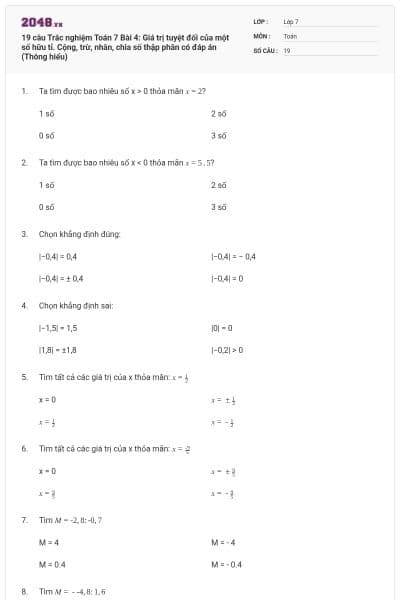 19 câu Trắc nghiệm Toán 7 Bài 4: Giá trị tuyệt đối của một số hữu tỉ. Cộng, trừ, nhân, chia số thập phân có đáp án (Thông hiểu)