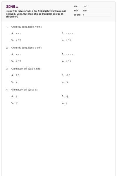 4 câu Trắc nghiệm Toán 7 Bài 4: Giá trị tuyệt đối của một số hữu tỉ. Cộng, trừ, nhân, chia số thập phân có đáp án (Nhận biết)