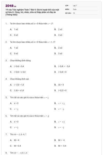 19 câu Trắc nghiệm Toán 7 Bài 4: Giá trị tuyệt đối của một số hữu tỉ. Cộng, trừ, nhân, chia số thập phân có đáp án (Thông hiểu)