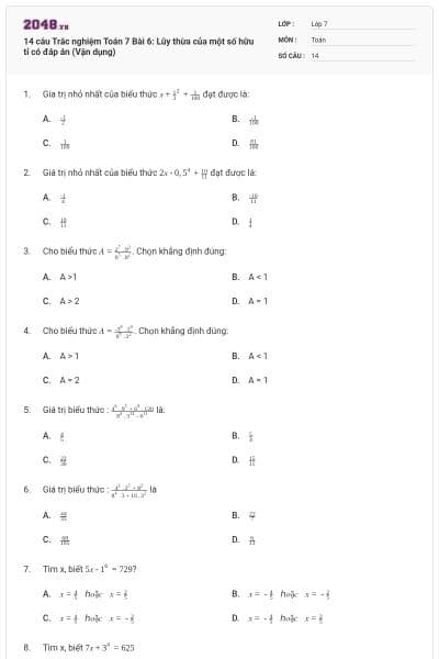 14 câu Trắc nghiệm Toán 7 Bài 6: Lũy thừa của một số hữu tỉ có đáp án (Vận dụng)