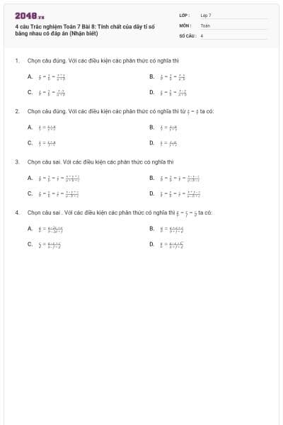 4 câu Trắc nghiệm Toán 7 Bài 8: Tính chất của dãy tỉ số bằng nhau có đáp án (Nhận biết)