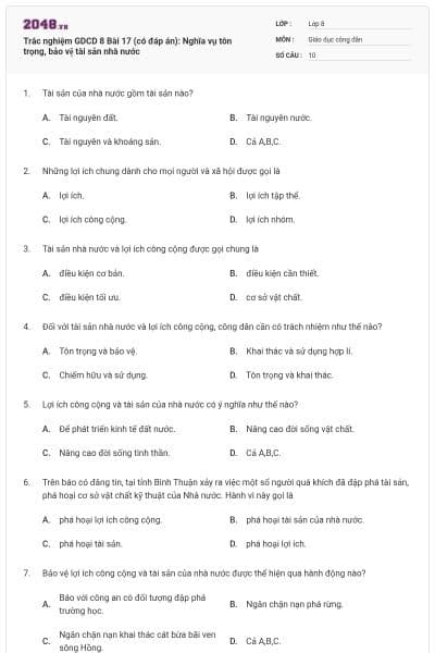 Trắc nghiệm GDCD 8 Bài 17 (có đáp án): Nghĩa vụ tôn trọng, bảo vệ tài sản nhà nước