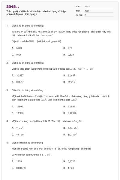 Trắc nghiệm Viết các số đo diện tích dưới dạng số thập phân có đáp án ( Vận dụng )