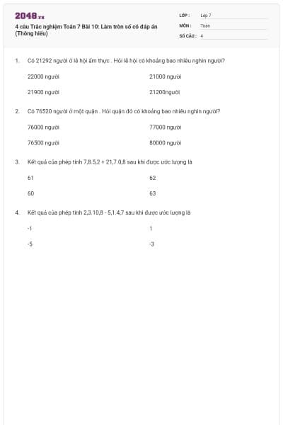 4 câu Trắc nghiệm Toán 7 Bài 10: Làm tròn số có đáp án (Thông hiểu)