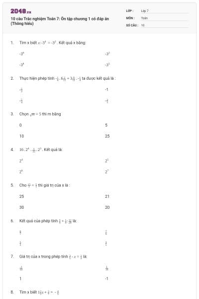10 câu Trắc nghiệm Toán 7: Ôn tập chương 1 có đáp án (Thông hiểu)