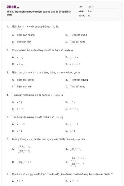 15 câu Trắc nghiệm Đường tiệm cận có đáp án (P1) (Nhận biết)