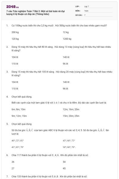 7 câu Trắc nghiệm Toán 7 Bài 2: Một số bài toán về đại lượng tỉ lệ thuận có đáp án (Thông hiểu)