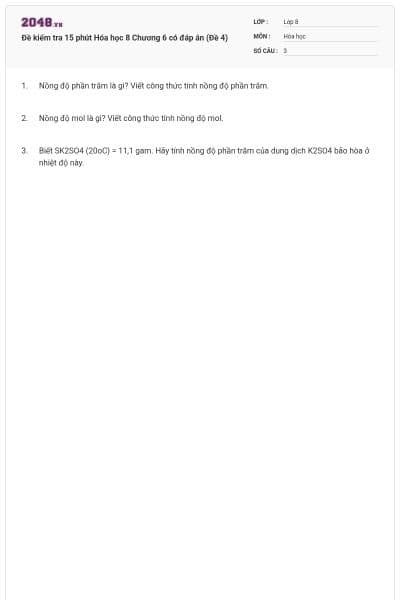 Đề kiểm tra 15 phút Hóa học 8 Chương 6 có đáp án (Đề 4)