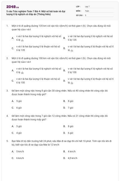 5 câu Trắc nghiệm Toán 7 Bài 4: Một số bài toán về đại lượng tỉ lệ nghịch có đáp án (Thông hiểu)