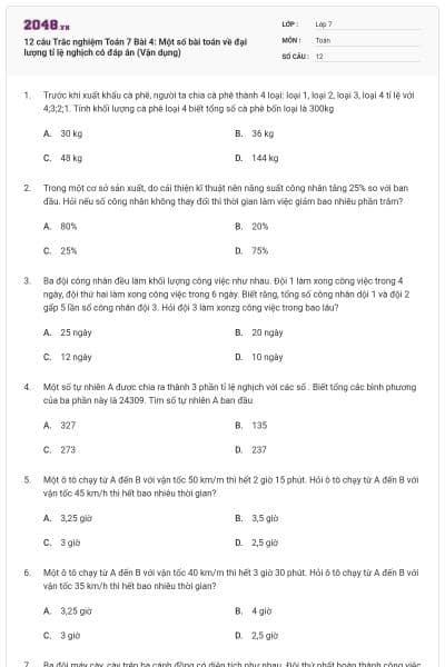 12 câu Trắc nghiệm Toán 7 Bài 4: Một số bài toán về đại lượng tỉ lệ nghịch có đáp án (Vận dụng)
