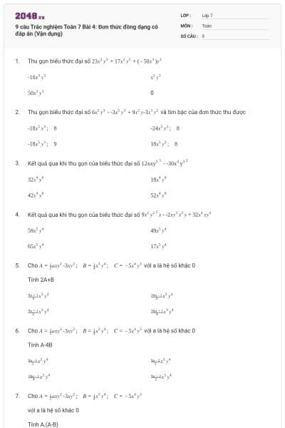 9 câu Trắc nghiệm Toán 7 Bài 4: Đơn thức đồng dạng có đáp án (Vận dụng)