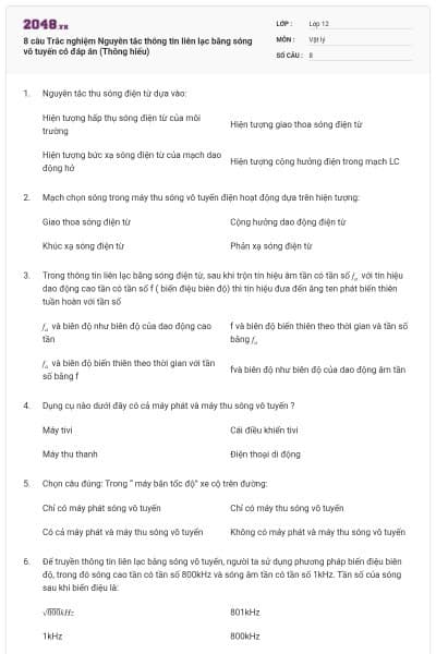 8 câu Trắc nghiệm Nguyên tắc thông tin liên lạc bằng sóng vô tuyến có đáp án (Thông hiểu)
