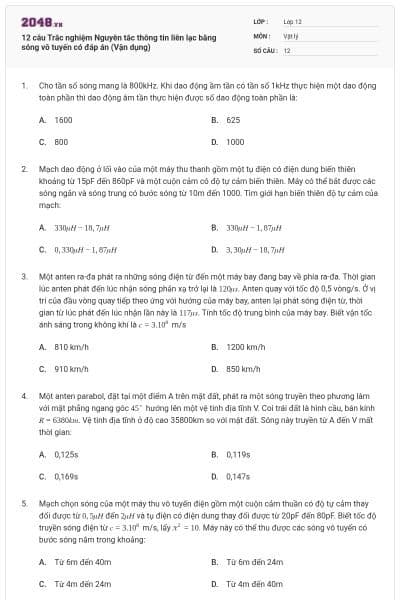 12 câu Trắc nghiệm Nguyên tắc thông tin liên lạc bằng sóng vô tuyến có đáp án (Vận dụng)