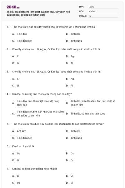 15 câu Trắc nghiệm Tính chất của kim loại. Dãy điện hóa của kim loại có đáp án (Nhận biết)