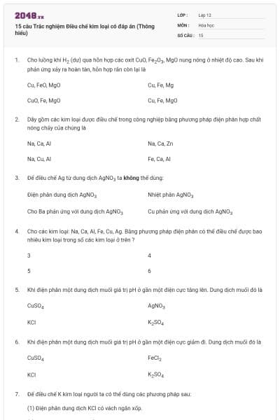 15 câu Trắc nghiệm Điều chế kim loại có đáp án (Thông hiểu)