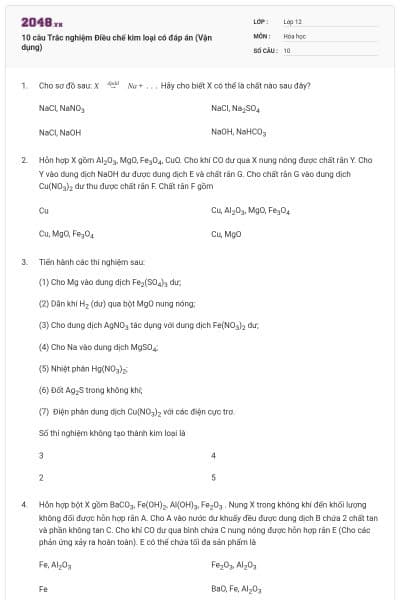 10 câu Trắc nghiệm Điều chế kim loại có đáp án (Vận dụng)