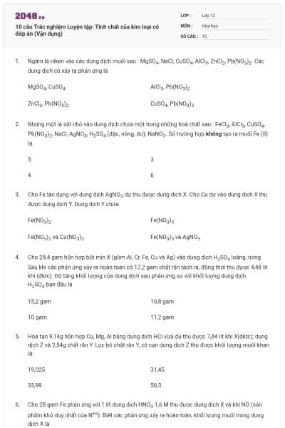 10 câu Trắc nghiệm Luyện tập: Tính chất của kim loại có đáp án (Vận dụng)