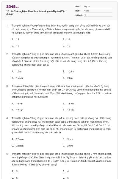 15 câu Trắc nghiệm Giao thoa ánh sáng có đáp án (Vận dụng)