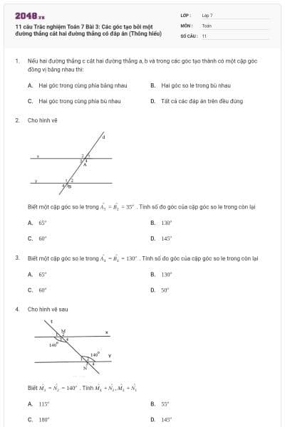 11 câu Trắc nghiệm Toán 7 Bài 3: Các góc tạo bởi một đường thẳng cắt hai đường thẳng có đáp án (Thông hiểu)