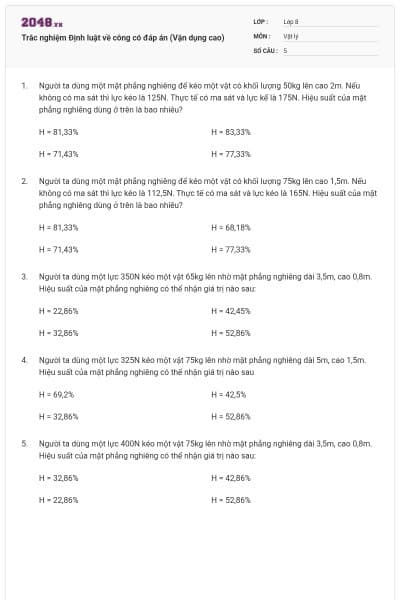Trắc nghiệm Định luật về công có đáp án (Vận dụng cao)