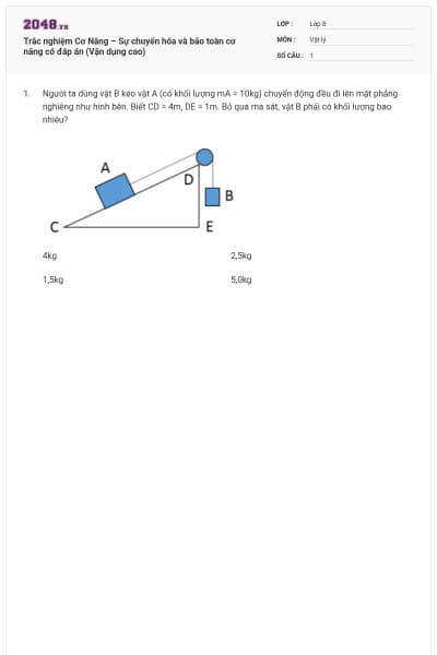 Trắc nghiệm Cơ Năng – Sự chuyển hóa và bảo toàn cơ năng có đáp án (Vận dụng cao)