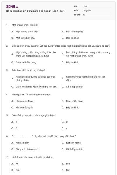 Đề thi giữa học kì 1 Công nghệ 8 có đáp án (Lần 1- Đề 4)