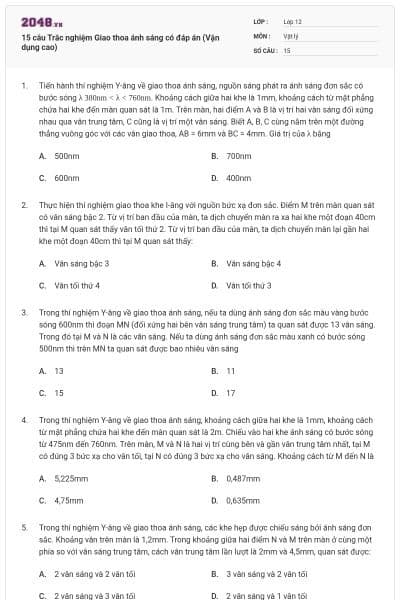 15 câu Trắc nghiệm Giao thoa ánh sáng có đáp án (Vận dụng cao)