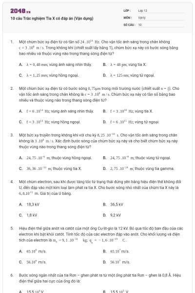 10 câu Trắc nghiệm Tia X có đáp án (Vận dụng)
