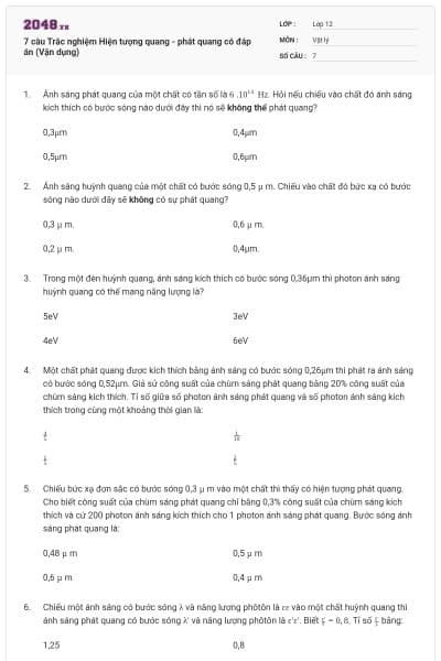 7 câu Trắc nghiệm Hiện tượng quang - phát quang có đáp án (Vận dụng)