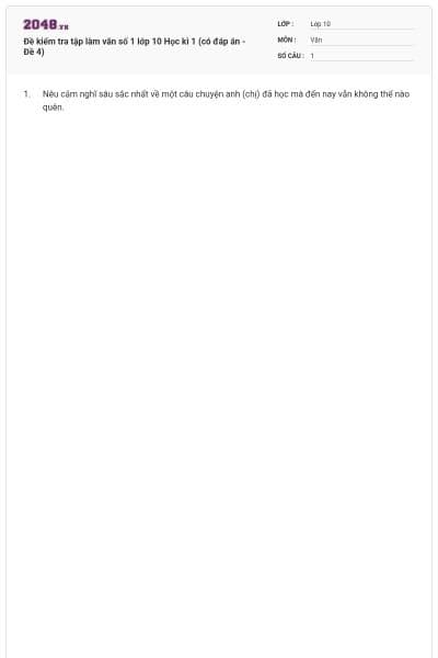 Đề kiểm tra tập làm văn số 1 lớp 10 Học kì 1 (có đáp án - Đề 4)