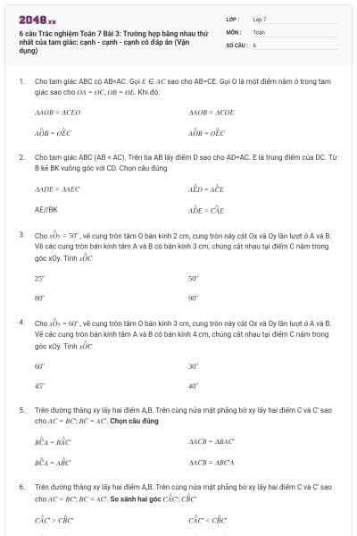 6 câu Trắc nghiệm Toán 7 Bài 3: Trường hợp bằng nhau thứ nhất của tam giác: cạnh - cạnh - cạnh có đáp án (Vận dụng)