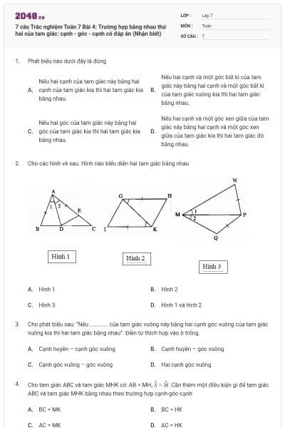 7 câu Trắc nghiệm Toán 7 Bài 4: Trường hợp bằng nhau thứ hai của tam giác: cạnh - góc - cạnh có đáp án (Nhận biết)